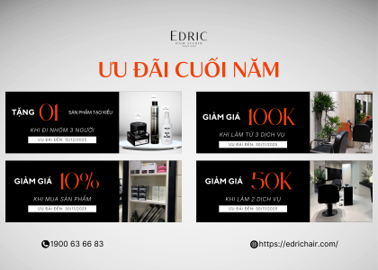 Ưu Đãi Cuối Năm 2025 Tại Edric Hair Studio – Giảm Sâu, Quà Tặng Lớn!