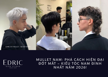 Mullet Nam: Biến Tấu Hiện Đại Cực Cháy – Xu Hướng Tóc Nam Top 1 Năm 2026