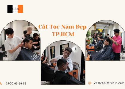 Cắt Tóc Nam Đẹp TP.HCM – Chọn Kiểu Hợp Gương Mặt | Edric Hair Studio