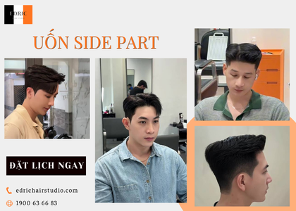 Uốn Side Part Nam – Kiểu Tóc Đẹp, Tự Nhiên Và Dễ Tạo Kiểu