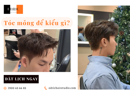 Tóc nam mỏng nên để kiểu gì? 5 kiểu tóc giúp tóc trông dày hơn