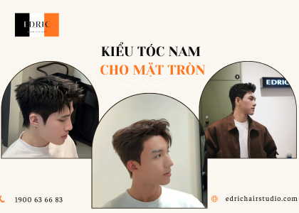 Kiểu tóc nam cho mặt tròn – Cách chọn kiểu giúp gương mặt cân đối hơn