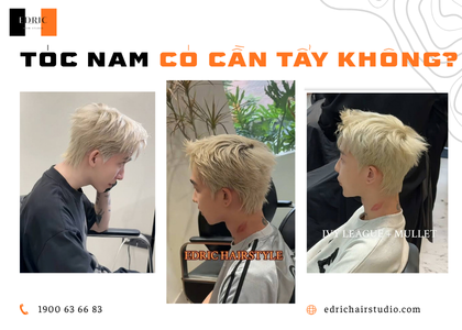Nhuộm Tóc Nam Có Cần Tẩy Không? Khi Nào Nên Tẩy Tóc?