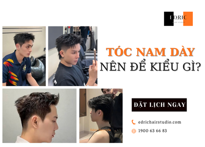 Tóc Nam Dày Nên Để Kiểu Gì? Top 5 Kiểu Tóc Trông Gọn Gàng